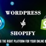 Wordpress vs Shopify - Choose the right Platform