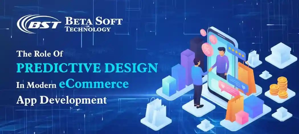 Role of Predictive Design in Modern eCommerce App Development