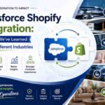 Salesforce Shopify Integration -Lessons We have Learned Across Different Industries